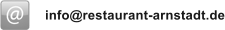 info@restaurant-arnstadt.de